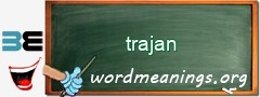 WordMeaning blackboard for trajan